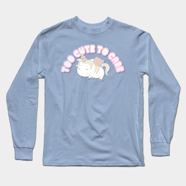 Too Cute To Care - Rainbow Pastel Unicorn Design Long Sleeve T-Shirt by DankFutura
